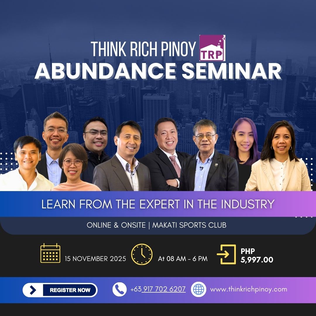 Think Rich Pinoy - Abundance Seminar(Face to Face Seminar or Webinar) NOVEMBER 15, 2025