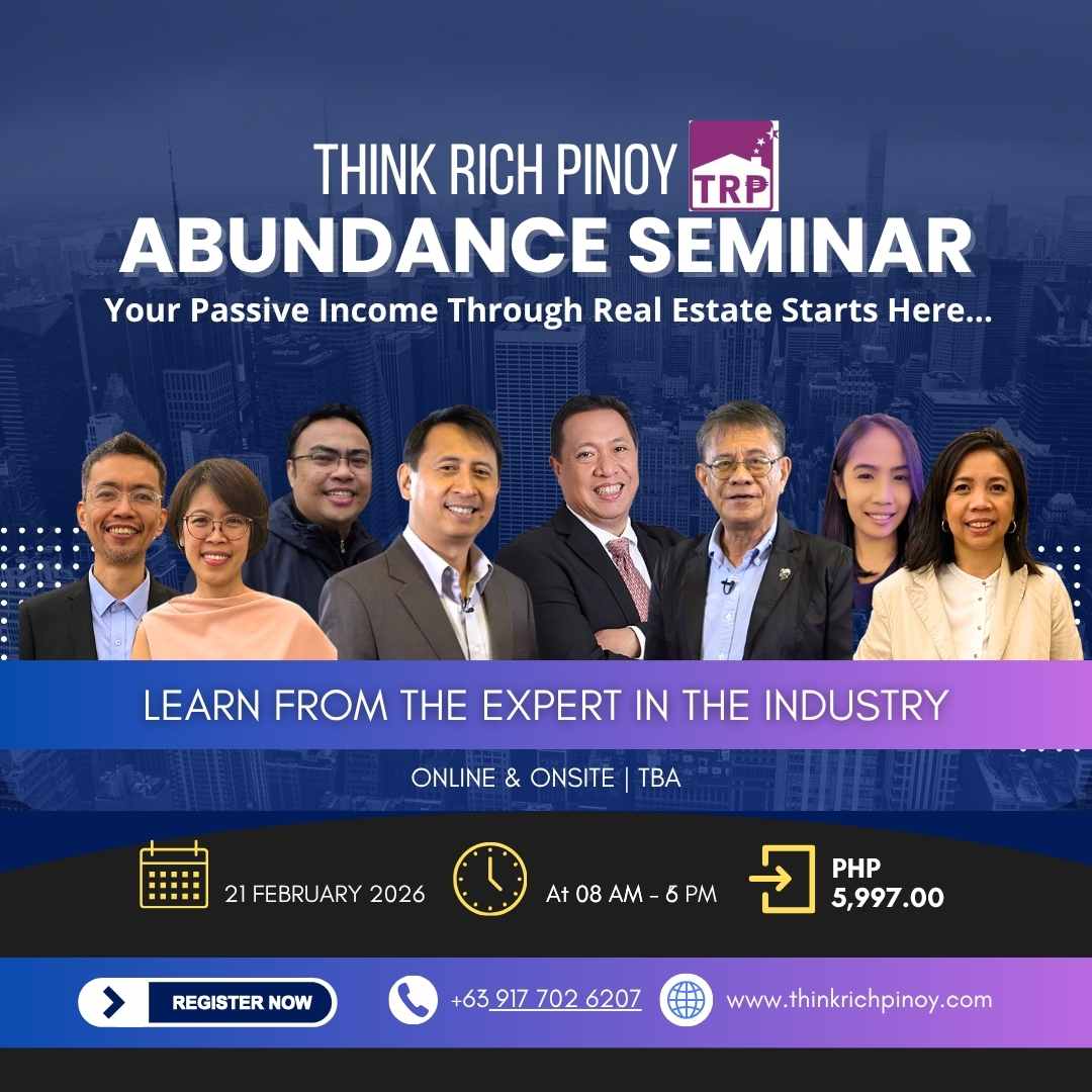 Think Rich Pinoy - Abundance Seminar(Face to Face Seminar or Webinar) February 21, 2026